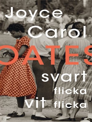 cover image of Svart flicka, vit flicka